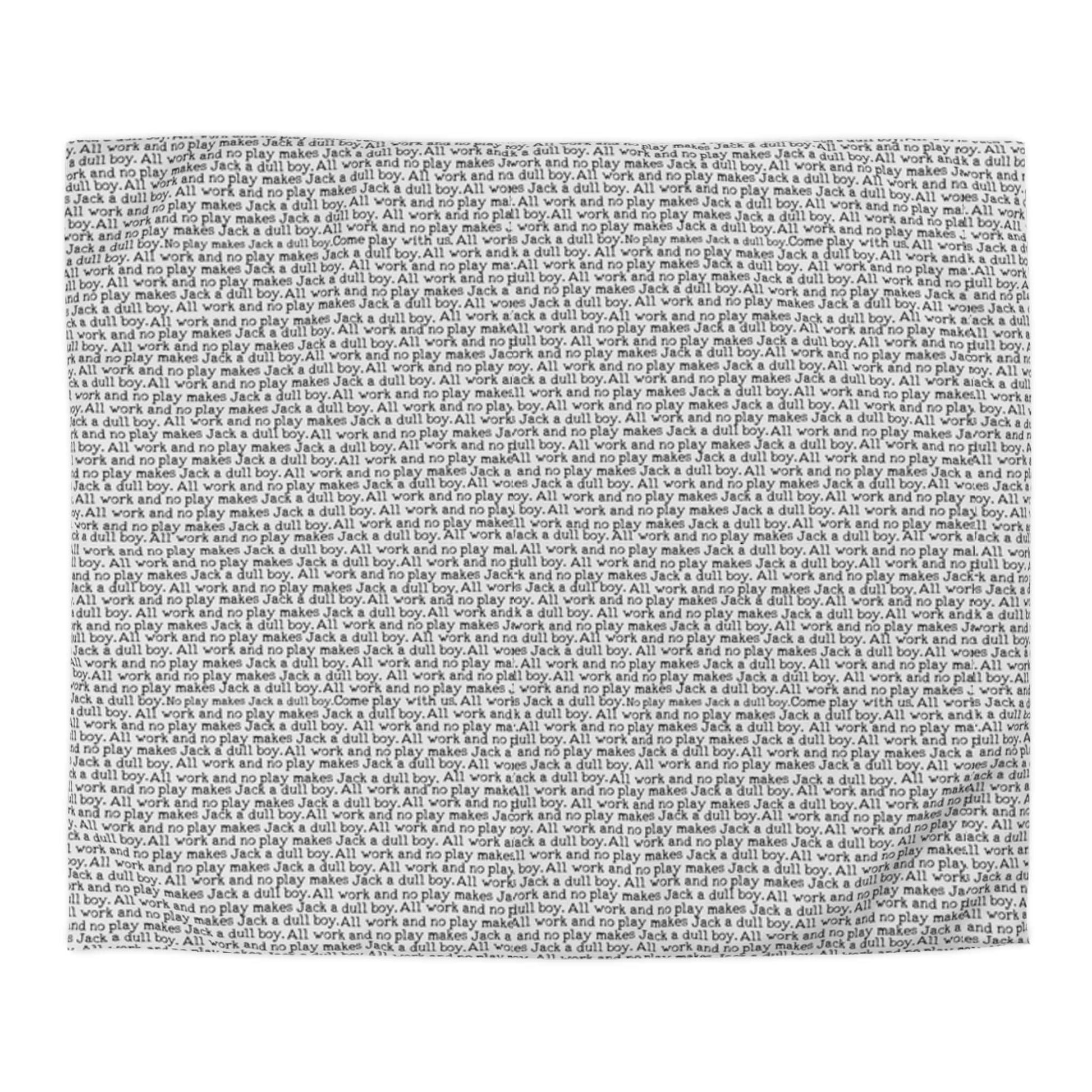 All Work No Play Dull Boy Quote American Duvet Cover - Funny Bedroom Decor